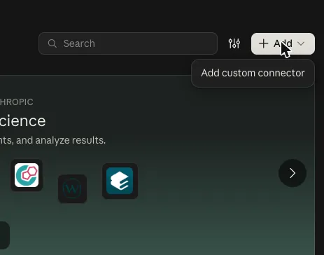 Claude's Connectors page with the Add menu open, showing Add custom connector