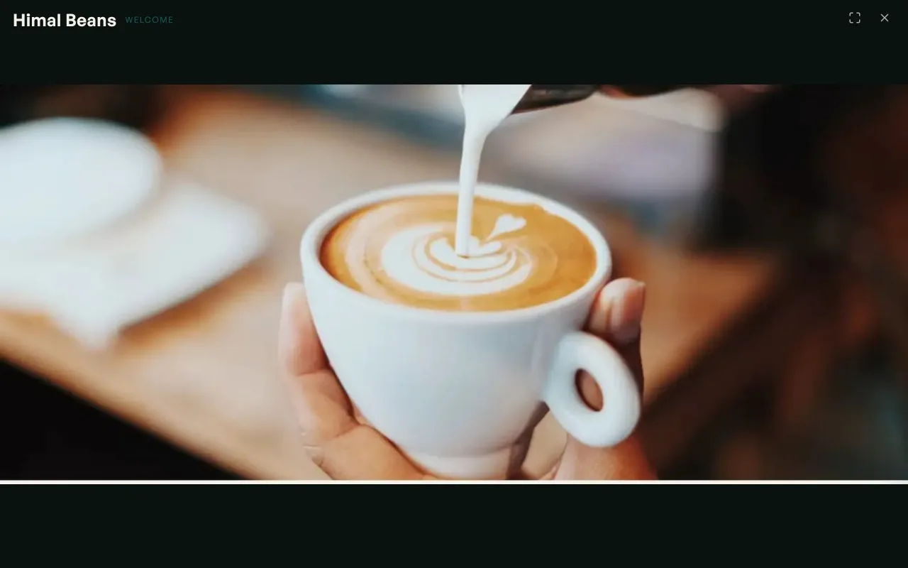 The customer screen at rest: Himal Beans at the top, a Welcome chip, and a latte being poured