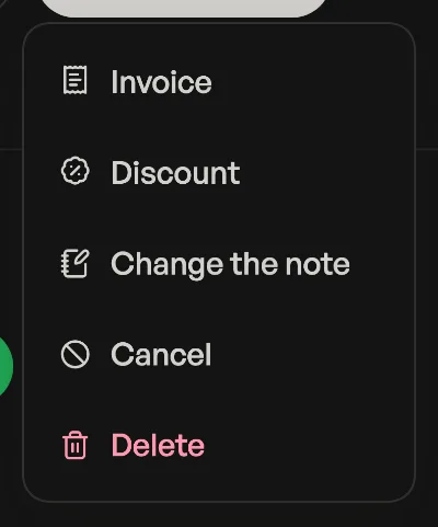 An order row's three-dot menu, open: Invoice, Discount, Change the note, Cancel, and Delete in red at the foot